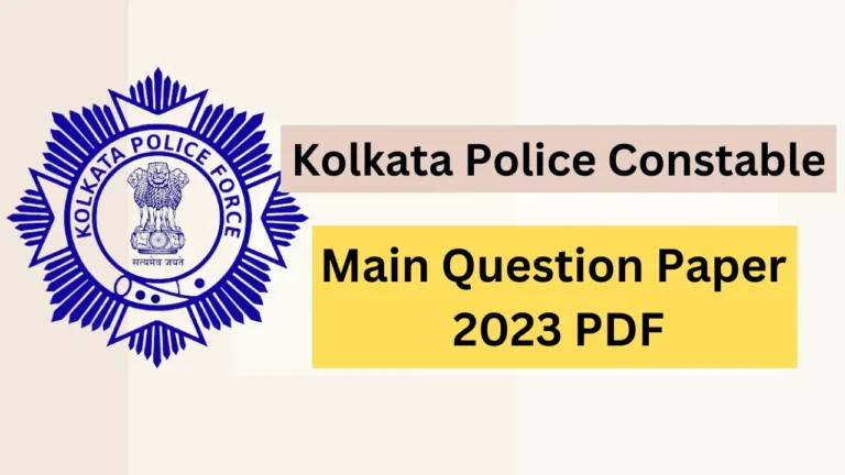 Kolkata Police Constable Main Question Paper 2023 PDF